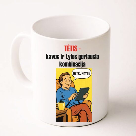 Puodelis su spauda - Tėtis kavos ir tylos... Nr.1